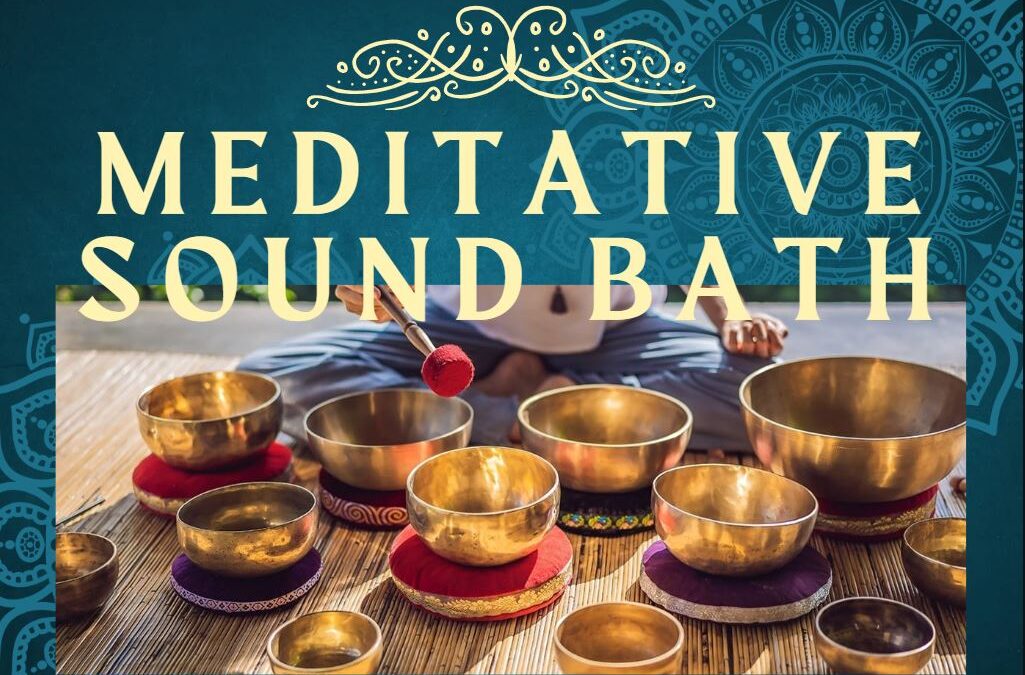 Meditative Sound Bath ~ Thursday September 26th